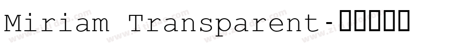 Miriam Transparent字体转换